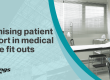 Optimising patient comfort inmedical centre fit outs