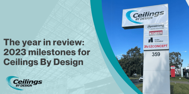 The year in review 2023 milestones for Ceilings By Design