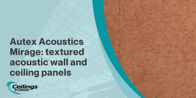 2024-12 Blog Header 2x (1) Autex Acoustics Mirage: textured acoustic wall & ceilings panels